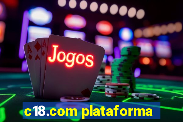 c18.com plataforma